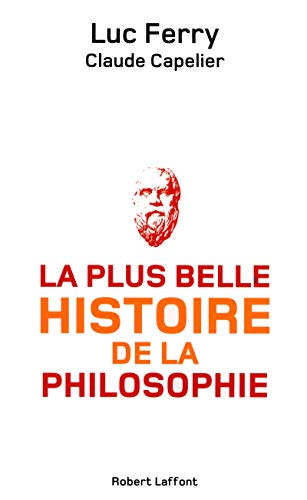 [La ]plus belle histoire de la philosophie